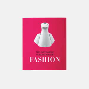 The Impossible Collection Of Fashions