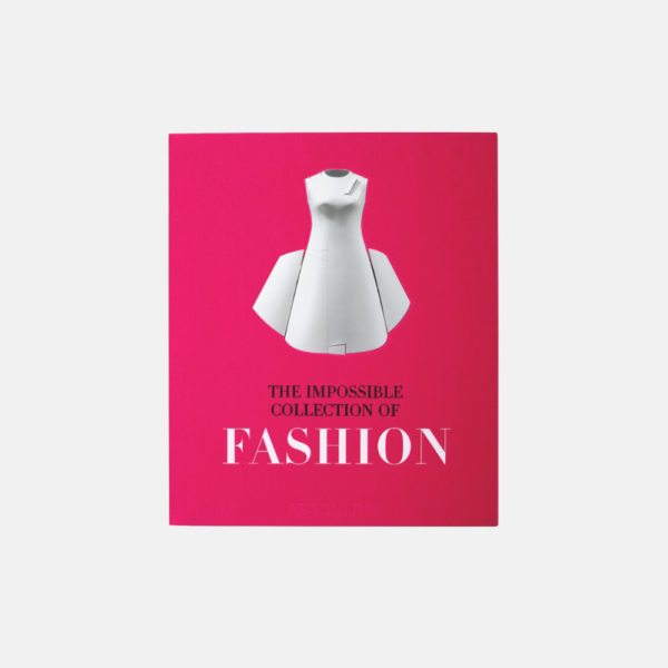 The Impossible Collection Of Fashions