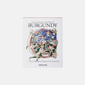 Nine Centuries In The Heart Of Burgundy