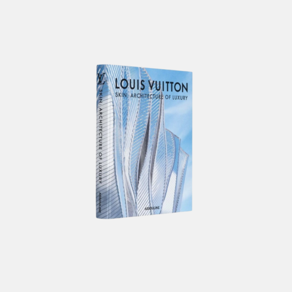 Louis Vuitton Skinthe Architecture Of Luxury (Beijing Edition)