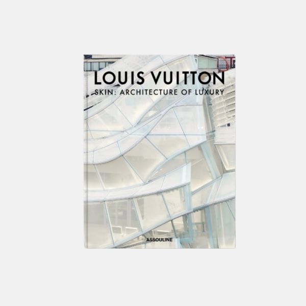 Louis Vuitton Skinthe Architecture Of Luxury (Seoul Edition)