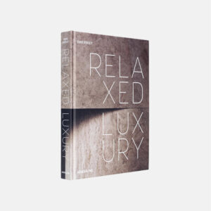 RELAXED LUXURY